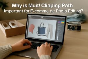 Why is Multi Clipping Path Important for E-commerce Photo Editing